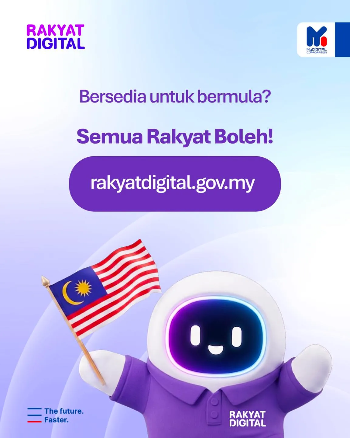 Poster Rakyat Digital dengan slogan Semua Rakyat Boleh, alamat rakyatdigital.gov.my dan maskot memegang bendera Malaysia.