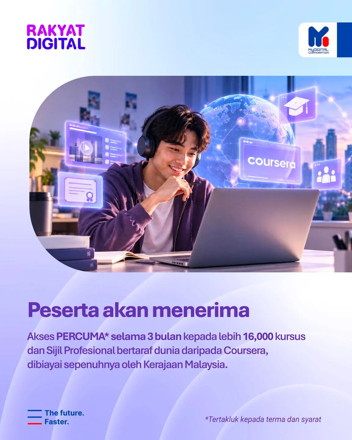 Poster Coursera: akses percuma tiga bulan kepada lebih 16,000 kursus dan sijil profesional, dibiayai Kerajaan Malaysia; seorang pelajar menggunakan komputer riba.
